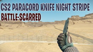 Paracord Knife Night Stripe BattleScarred  CS2 Skin Showcase 289 [upl. by Odawa]