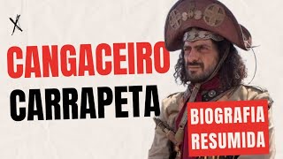 Cangaço Cangaceiro Carrapeta  Biografia Resumida [upl. by Ybur120]