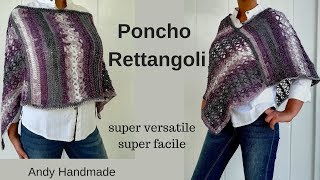 Poncho magia di rettangoli  cappa  mantella uncinetto per lautunno [upl. by Thapa]