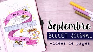 PLAN WITH ME  Organisation Bullet Journal SEPTEMBRE  idées de pages [upl. by Airamak]