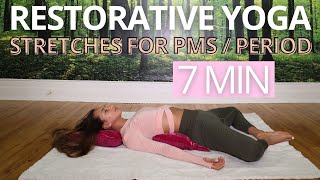 7 MIN STRETCHING FOR PMSPERIOD  Restorative Yoga to Help Relief Period Cramps  Daniela Suarez [upl. by Anilet]