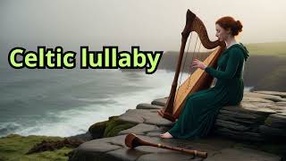 Celtic lullaby 03 [upl. by Vevine903]