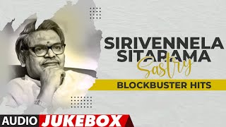 Sirivennela Seetharama Sastry Blockbuster Hits Audio Jukebox  Sirivennela Seetharama Sastry Hits [upl. by Lovell]