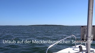 Urlaub auf der Mecklenburgischen Seenplatte mit Boot  Von Plau am See nach Wustrow 2 [upl. by Jeminah]