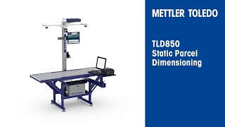 METTLER TOLEDO  TLD850 Static Parcel Dimensioning [upl. by Nilad]