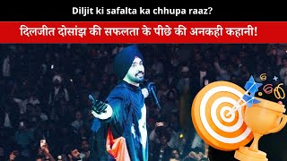 How Diljit Dosanjh Became a Global Sensation and Won Millions of Hearts [upl. by Thurstan]