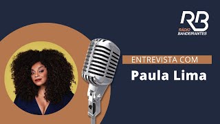 VIDA E CARREIRA  Danilo Gobatto entrevista Paula Lima [upl. by Hcnarb99]