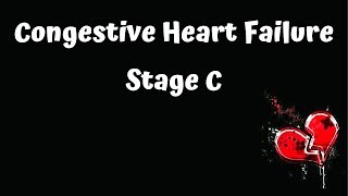 Stages of Congestive Heart Failure  Stage C [upl. by Atinna]