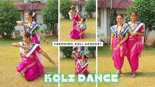 Koli Dance  Vesavchi Paru  Aai Tuja Dongar  Hi Poli Sajuk [upl. by Letsirk89]