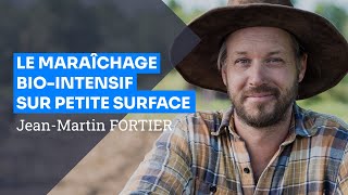 Le maraîchage biointensif sur petite surface JeanMartin Fortier [upl. by Nehtanoj364]