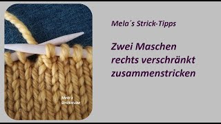 Zwei Maschen rechts verschränkt zusammenstricken [upl. by Yahska]