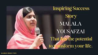 Success Story of Malala Yousafzai A Journey of Courage and Education Advocacy [upl. by Rodolph]