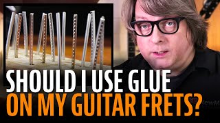 How to use glue for guitar frets [upl. by Atwater381]