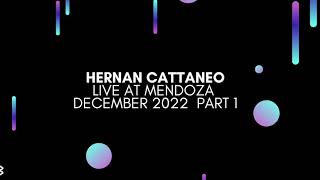 Hernan Cattaneo  Live at Mendoza December 2022 Part 1 [upl. by Bendix]