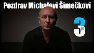 Pozdrav Michalovi Šimečkovi č3 [upl. by Gavin]