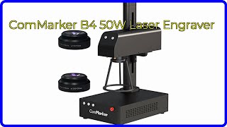 REVIEW 2024 ComMarker B4 50W Laser Engraver ESSENTIAL details [upl. by Hafirahs253]