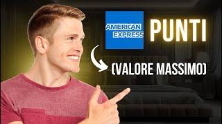 Come MASSIMIZZARE il Valore dei Punti Amex Guida per principianti [upl. by Anar263]