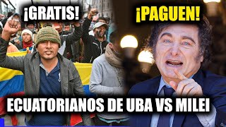 💥ECUATORIANOS EXIGEN QUE LA ARGENTINA LES PAGUE LA EDUCACIÓN 💥RECHAZAN PROPUESTA DE MILEI [upl. by Calan268]