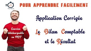 Application Corrigée  Le Bilan Comptable et La Détermination du Résultat Comptable [upl. by Ojeillib345]