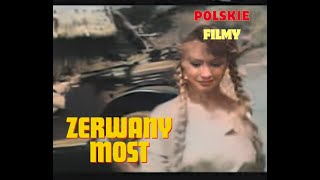 stare polskie filmyZerwany most [upl. by Sadnalor]