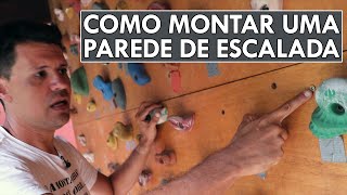 Como montar uma parede de escalada em casa [upl. by Aihc]