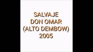 Salvaje  Don Omar ALTO DEMBOW [upl. by Harli]