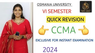 CCMA  QUICK REVISION  INSTANT EXAMINATION  2024  OSMANIAUNIVERSITY  shivanipallela [upl. by Nahtnanhoj15]