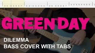 Green Day  Dilemma Bass Cover with Tabs [upl. by Itoc580]