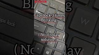 3 TIMES CAPS LOCK BLINKING AND NO DISPLAY HP LAPTOP SOLUTION  3TIMESCAPSLOCKBLINKINGHP [upl. by Enerehs]