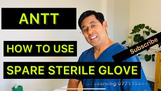 ANTT when amp how to use spare sterile gloves  HST Learning [upl. by Nylecoj99]