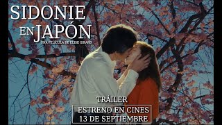 quotSidonie en Japónquot  Tráiler en Español  13 de Septiembre Estreno en Cines [upl. by Johnette265]