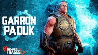 Garron Paduk Frases  Gears 5 [upl. by Mailiw]