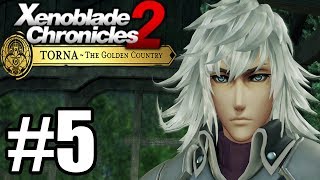 Xenoblade Chronicles 2 Torna The Golden Country Gameplay Walkthrough Part 5 [upl. by Madge]