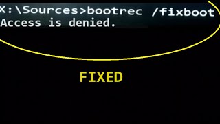 how to fix bootrec fixboot Access is Denied error [upl. by Adnauq]