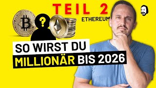 Krypto Millionär Teil 2 Ethereum Strategie Prognose 2026💰😱 [upl. by Netti889]