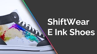 ShiftWear E Ink Shoes on Indiegogo ft mjd7999 [upl. by Swamy]