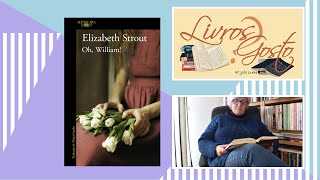 Opinião quotOh Williamquot de Elizabeth Strout [upl. by Hardunn]