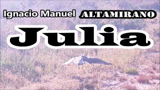 Ignacio Manuel AltamiranoquotJuliaquot audiolibro completo [upl. by Lissner]