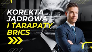 2210  Korekta jądrowa i tarapaty BRICS [upl. by Gilges]