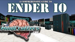 Tutorial Ender IO  A Comprehensive Guide [upl. by Haydon]