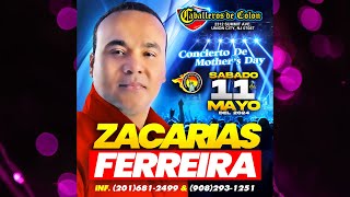 ZACARIAS FERREIRA EN CONCIERTO Sabado 11 de Mayo UNION CITY New Jersey information 2016812499 [upl. by Kalvn]