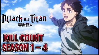 Attack on Titan  KILL COUNT  Seasons 1  4 [upl. by Imoyaba66]