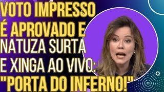 Voto impresso é aprovado blogueira da Globo passa mal ao vivo e chama a direita de inferno [upl. by Wivinah174]