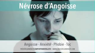 Névrose dAngoisses  Symptômes et traitement de la névrose dangoisse [upl. by Ellertnom290]