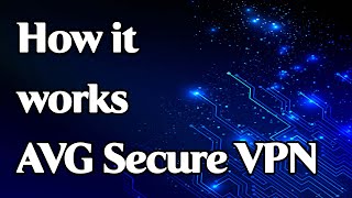 How the AVG Secure VPN app works [upl. by Joseito953]