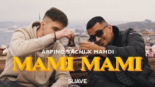 ARPINO SACHI x MAHDI  Mami Mami Prod by Denik [upl. by Ihsorih431]