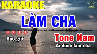 Làm Cha Karaoke Tone Nam  Trọng Hiếu [upl. by Enelyad]