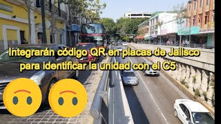 integrarán código QR en placas de Jalisco para identificar la unidad con el C5 [upl. by Sugihara896]