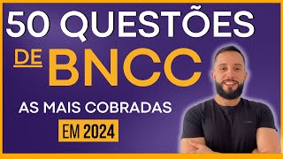 50 Questões de BNCC  Simulado BNCC 2024  Questões de Concursos  Base Nacional Comum Curricular [upl. by Deerc]