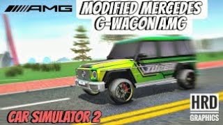 Modified a car Mercedes GWagon AMG Brotherhood Gamerz Gameplay Car simulator 2 game [upl. by Berni878]